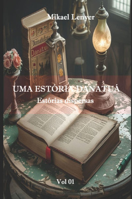 Uma EstÃ³ria DanatuÃ¡: OS Quatro Guerreiros