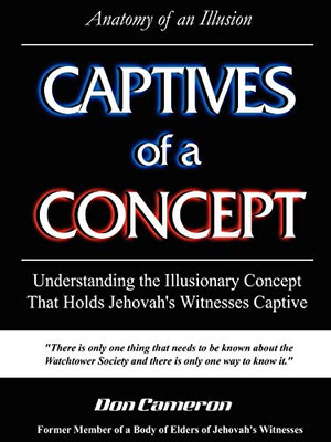 Captives of a Concept (Anatomy of an Illusion)