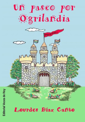 Un paseo por Ogrilandia