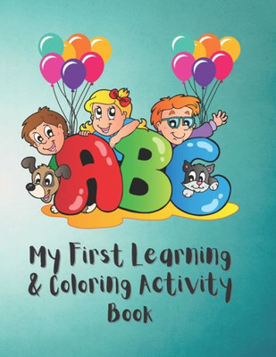 My First Learning & Coloring Activity Book