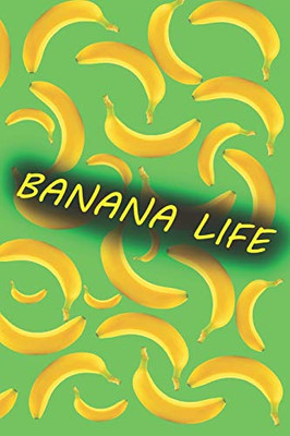 BANANA LIFE