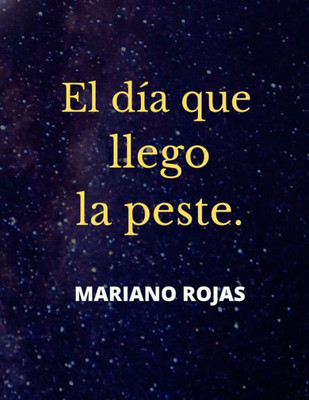 El dÃ­a que llego la peste.