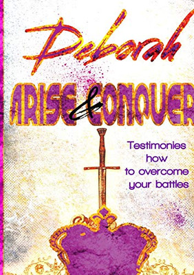 Deborah Arise & Conquer