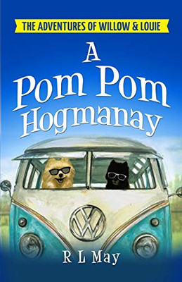 The Adventures of Willow & Louie: A Pom Pom Hogmanay