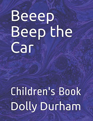 Beeep Beep the Car: Children's Book