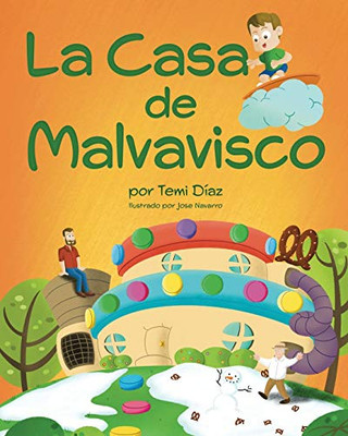 La Casa De Malvavisco: Un Libro Para Niã±Os, Acerca De La Importancia De La Creatividad (Una Verdad Interior) (Spanish Edition)