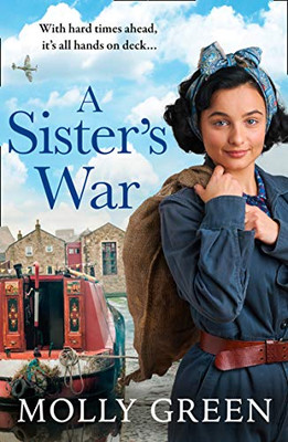 A Sister’S War: A Gripping New Ww2 Historical Saga Book From The International Bestselling Author (The Victory Sisters) (Book 3)
