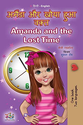 Amanda And The Lost Time (Hindi English Bilingual Book For Kids) (Hindi English Bilingual Collection) (Hindi Edition) - 9781525954641