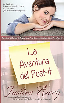 La Aventura Del Post-It: Una Breve Novela De Romance Acerca De Un Amor Perdido Y Vuelto A Encontrar (Spanish Edition) - 9781638820000