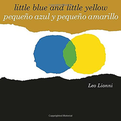 Pequeã±O Azul Y Pequeã±O Amarillo (Little Blue And Little Yellow, Spanish-English Bilingual Edition): Ediciã³N Bilingã¼E Espaã±Ol/Inglã©S