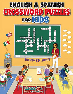 English And Spanish Crossword Puzzles For Kids: Teach English And Spanish With Dual Language Word Puzzles (Woo! Jr. Kids Activities Books)