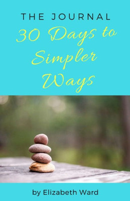 30 Days to Simpler Ways