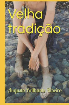 Velha tradiÃ§Ã£o