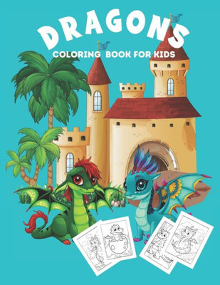 Dragons Coloring Book: Dragon Coloring Book for Kids