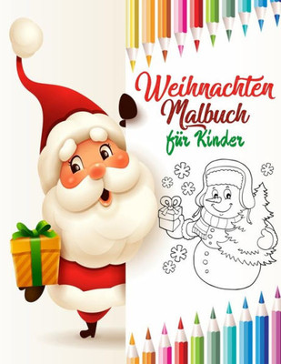Weihnachten Malbuch für Kinder: weihnachtsbuch kinder ab 2 jahre - nikolaus geschenke kinder - weihnachtsbücher für kinder ab 2