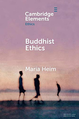 Buddhist Ethics (Elements in Ethics)