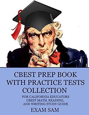 Cbest Prep Book With Practice Tests Collection For California Educators: Cbest Math, Reading, And Writing Study Guide (Cbest Top Scorers' Choice)