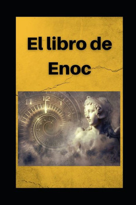 Libro de Enoc: Edición en español con comentarios