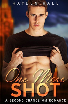 One More Shot: A Second Chance MM Romance