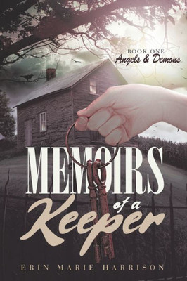 Memoirs of a Keeper: Angels and Demons