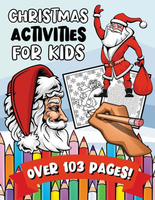 Christmas Activities For Kids: A Fun & Learning Puzzle Activity Book for Toddlers