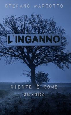 L'inganno: Niente è come sembra