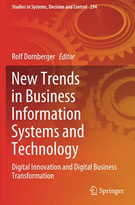 New Trends In Business Information Systems And Technology: Digital Innovation And Digital Business Transformation (Studies In Systems, Decision And Control)