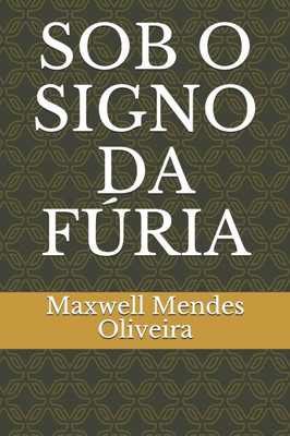 Sob O Signo Da FÃºria