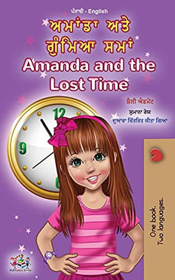 Amanda And The Lost Time (Punjabi English Bilingual Children'S Book - Gurmukhi) (English Punjabi Bilingual Collection - India) (Punjabi Edition) - 9781525952814