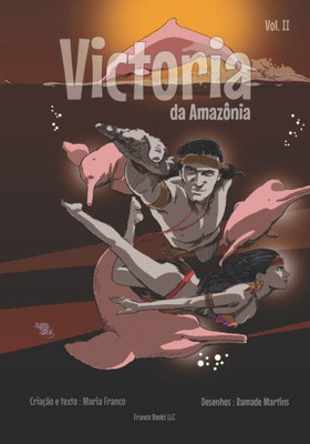 Victoria da AmazÃ´nia Vol II
