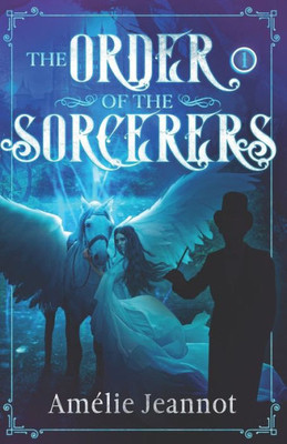 The Order of the Sorcerers: Volume 1