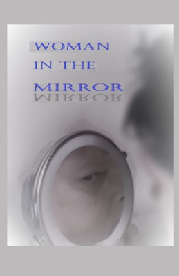 Woman In The Mirror