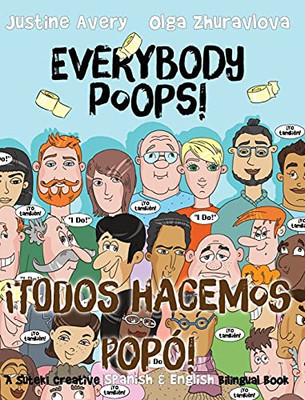 Everybody Poops! / Â¡Todos Hacemos Popã³!: A Suteki Creative Spanish & English Bilingual Book (Everybody Potties! / Â¡Todos A La Baci!) (Spanish Edition) - 9781948124850