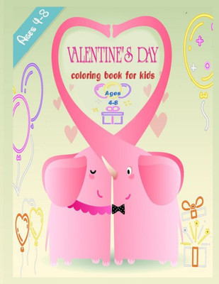 valentine's day coloring book for kids ages 4-8: valentine's day coloring book for kids ages 4-8