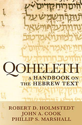 Qoheleth: A Handbook on the Hebrew Text (Baylor Handbook on the Hebrew Bible)