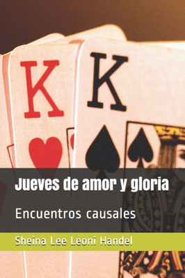 Jueves de amor y gloria: Encuentros causales