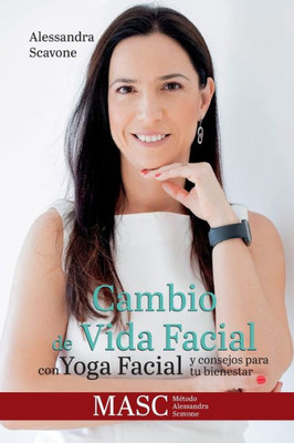 Cambio de Vida Facial con Yoga Facial y consejos para tu bienestar