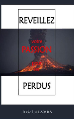 RÃ©veillez votre passion pour les perdus