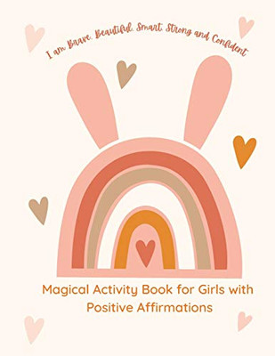 Magical Activity Book For Girls: Big Activity Book For Girls: Magical Activity Book For Girls, I Am Brave, I Am Beautiful, I Am Curious, I Am Creative, I Am Bright 100 Wonderful Pages