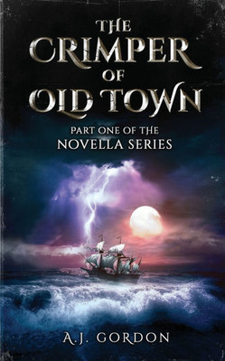 The Crimper of Old Town: Part One of the Novella Series