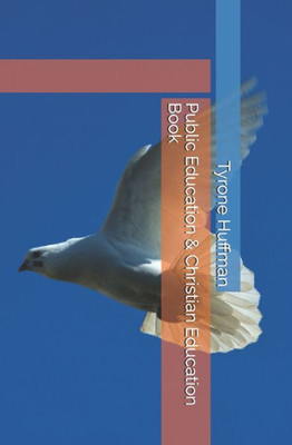 Public Education & Christian Education Book