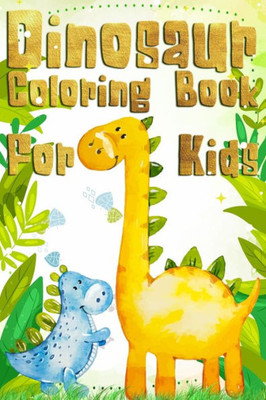 Dinosaur Coloring Book for kids: Dinosaur Coloring Book with 100 Unique Vectoriel Including T-Rex,, Triceratops, Stegosaurus, Tyrannosaurus, Hypsiloph