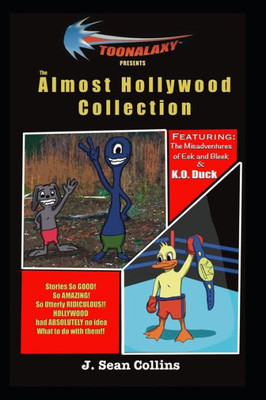 Toonalaxy Presents: The Almost Hollywood Collection