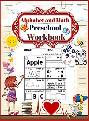 Alphabet And Math Preschool Workbook Age 3-6: Preschool To Kindergarten Abcs Reading And Writing, Beginner Math Preschool Learning Book With Number Tracing And Matching Activities 72 Pages - 9781006858000