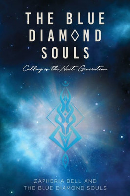 The Blue Diamond Souls: Calling in the Next Generation