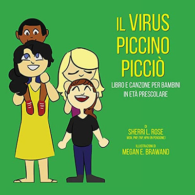 The Teensy Weensy Virus: Book And Song For Preschoolers (Italian) (Italian Edition) - 9781954003088