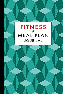 Fitness And Meal Plan Journal: 12-Week Daily Workout And Food Planner Notebook (At 50) - 9781913584085
