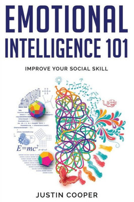 Emotional Intelligence 101: Improve Your Social Skill