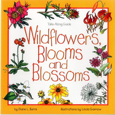 Wildflowers, Blooms & Blossoms (Take Along Guides)