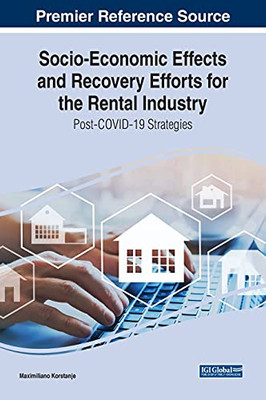 Socio-Economic Effects And Recovery Efforts For The Rental Industry: Post-Covid-19 Strategies - 9781799872870